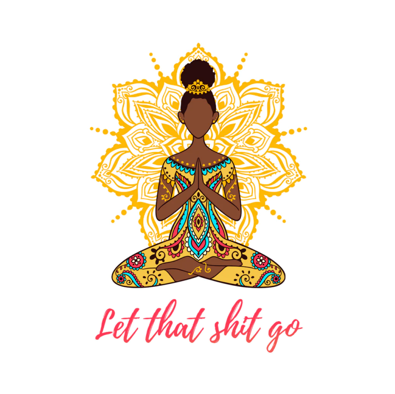 Let That Shit Go Yoga Girl