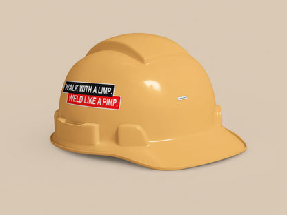 Walk with a Limp Weld Like a Pimp (2 Pack)