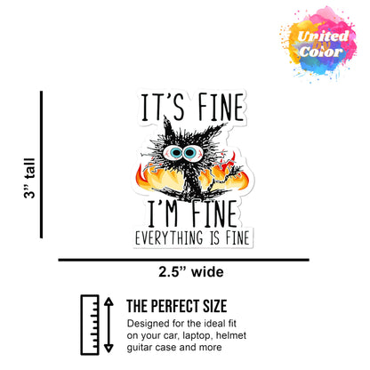 "It's Fine I'm Fine Everything is Fine" Sticker (3 Pack) - Fade Resistant - Waterproof