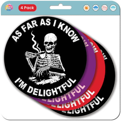 "As Far as I Know I'm Delightful" Sticker (4 Pack) - Fade Resistant - Waterproof