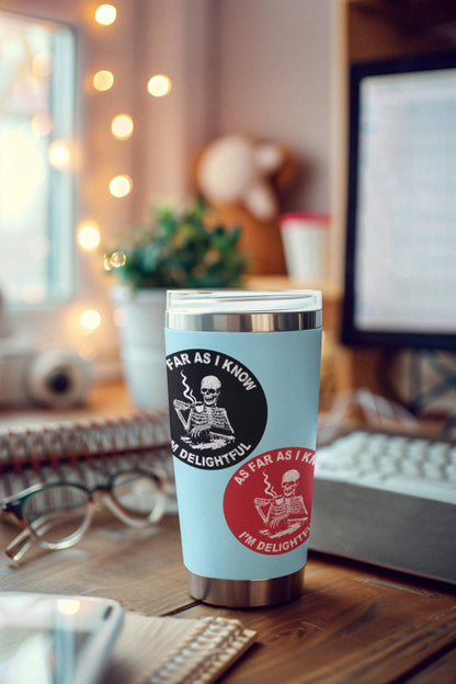 "As Far as I Know I'm Delightful" Sticker (4 Pack) - Fade Resistant - Waterproof