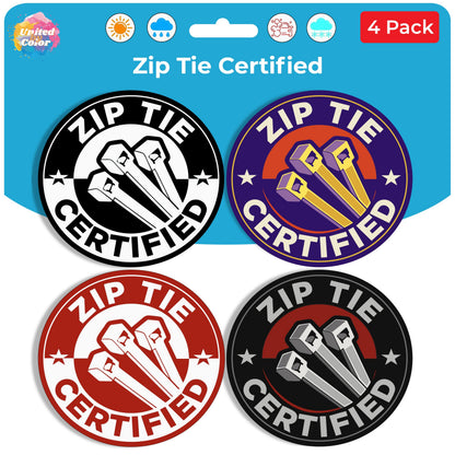 Zip Tie Certified (4 Pack)