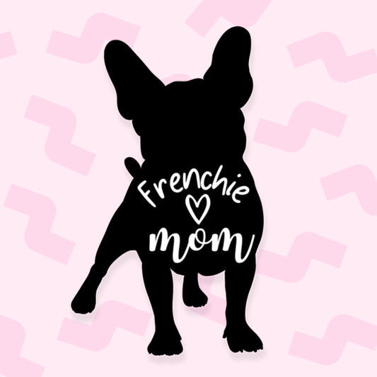 Frenchie mom
