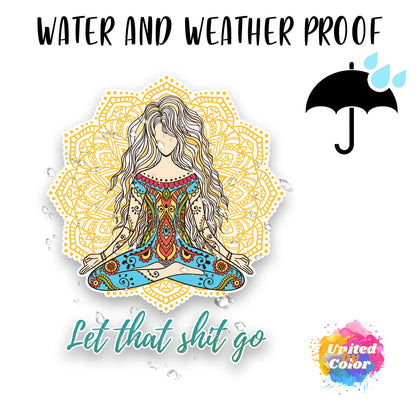 Let That Shit Go Buddhist Yoga Girl