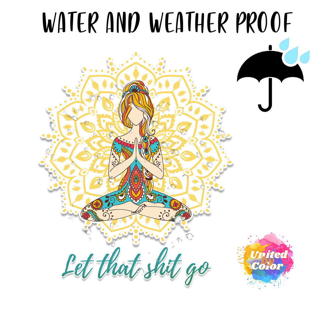 Let That Shit Go Namaste Yoga Girl