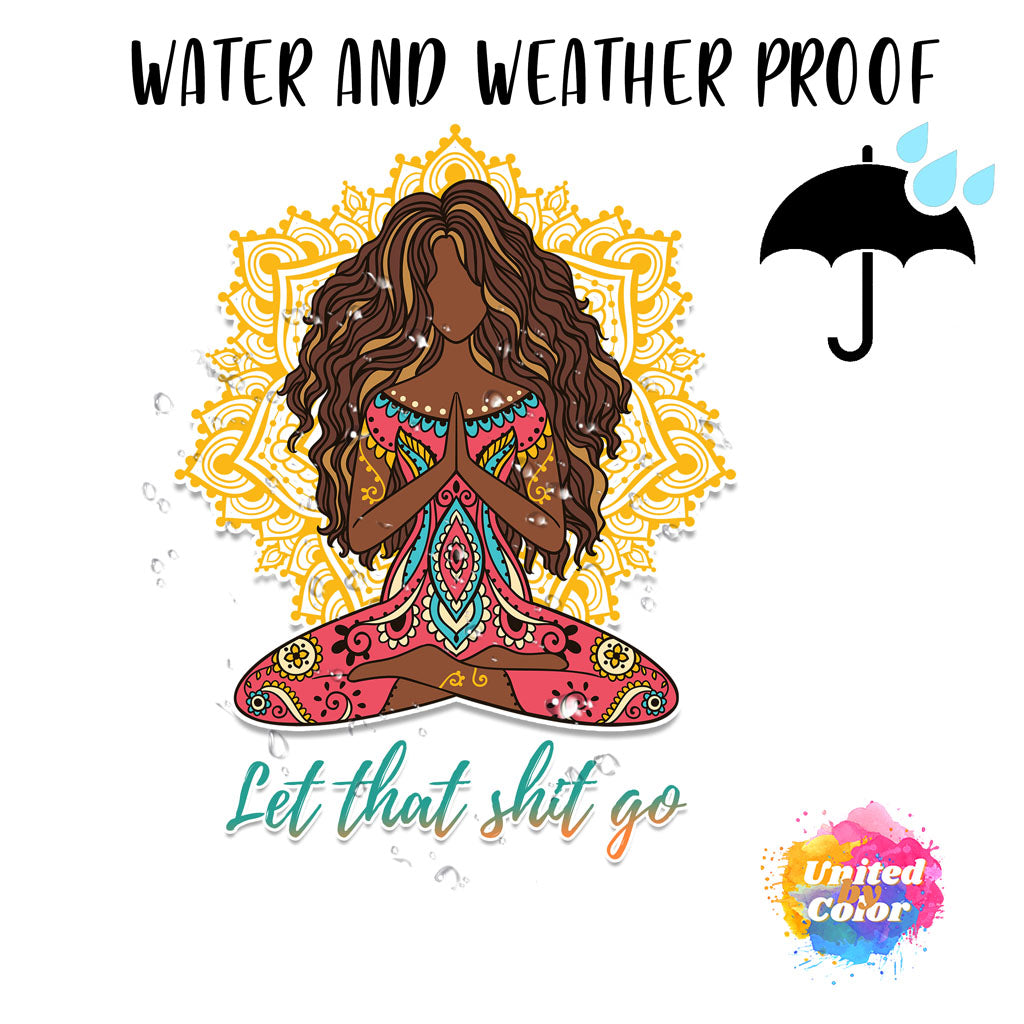 Let That Shit Go Yoga Girl